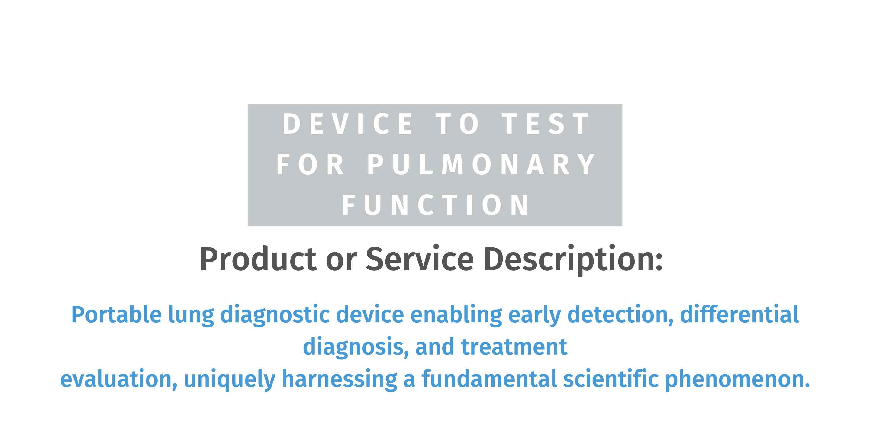 Device to Test for Pulmonary Function